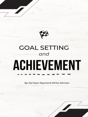 cover image of Goal Setting and Achievement